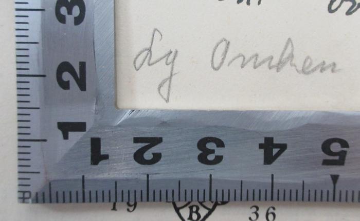 - (Oncken, Hermann;Oncken, [?]), Von Hand: Name; 'Lg Oncken'.  (Prototyp)