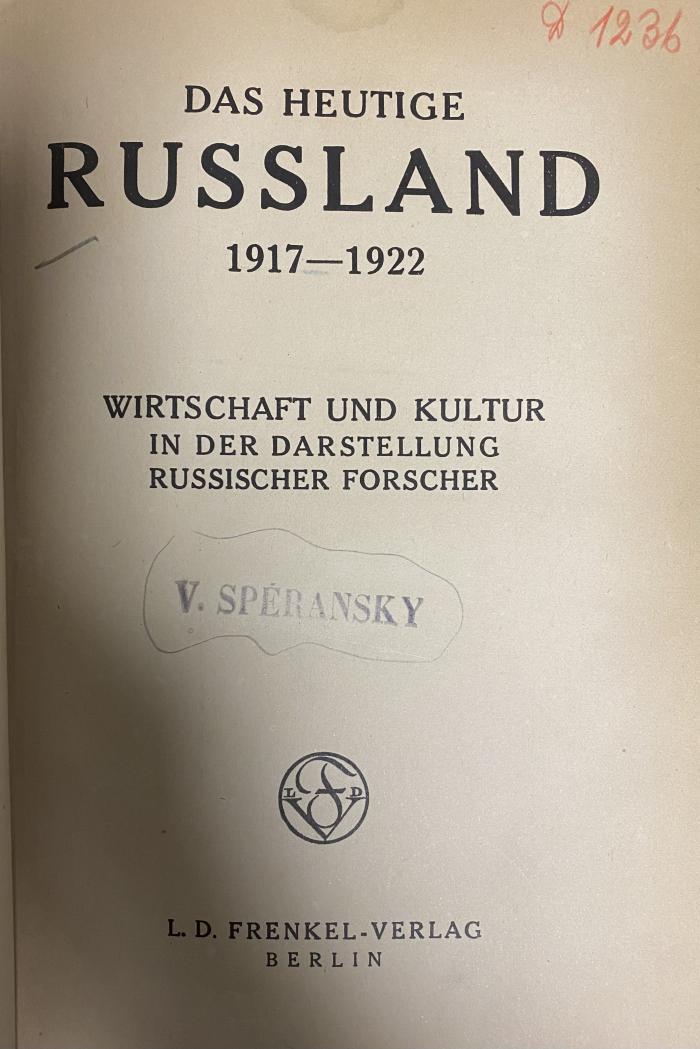 00/11463 : Das heutige Russland : 1917-1922 ; Wirtschaft und Kultur in der Darstellung russischer Forscher (1923)