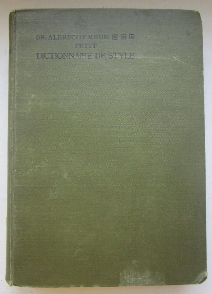 Sa 156: Petit Dictionnaire de style à l'usage des Allemands : Guide-lexique de composition française (1911)