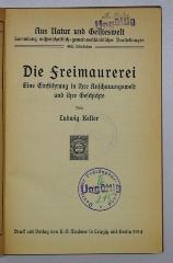SH 1851 : Die Freimaurerei : eine Einführung in ihre Anschauungswelt und ihre Geschichte (1914)