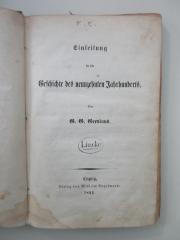 XMc 4619 (ausgesondert) : Einleitung in die Geschichte des neunzehnten Jahrhunderts (1853)