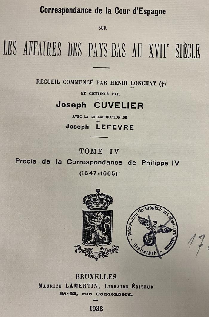 Q 00/1690 Bd. 4 : Correspondance de la Cour d‘Espagne sur les affaires des Pays-Bas au XVII. Siècle (1933)
