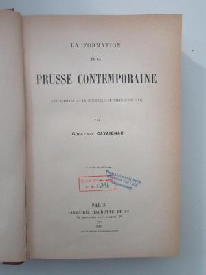 Ob 5908-1 (ausgesondert) : La formation de la Prusse contemporaine. 1, Les origines : le Ministère de Stein (1806 - 1808) (1891)