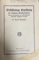 00/22517 : Selbsttätige Erziehung im frühen Kindesalter (1913)