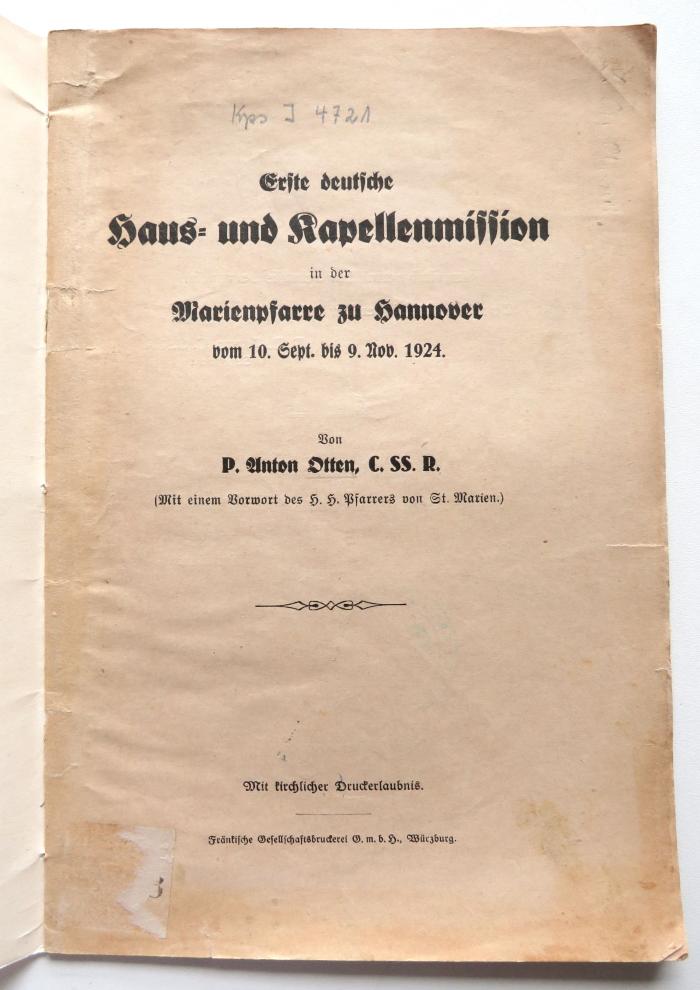 Kps J 4721 : Erste deutsche Haus- und Kapellenmission in der Marienpfarre zu Hannover vom 10. Sept bis 9. Nov. 1924. ([1925])