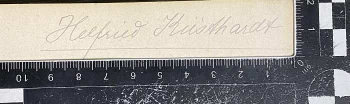 - (Küsthardt, Helfried), Von Hand: Autogramm; 'Helfried Küsthardt'.  (Prototyp)