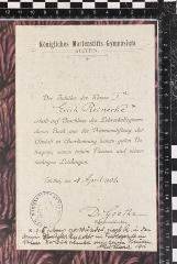 - (Küsthardt, Helfried), Etikett: Exlibris, Besitzwechsel, Annotation; 'Königliches Marienstifts-Gymnasium Stettin Der Schüler der Klasse Ia Erich Reinecke* erhält auf Beschluss des Lehrerkollegiums dieses Buch aus der Prämienstiftung der Anstalt in Anerkennung seines guten Betragens, seines treuen Fleisses und seiner tüchtigen Leistungen. Stettin, den 4 April 1906 Dr. Goethe *1915 schwer verwundet, starb R. in den Armen des Ackerknechts im Feldlazarett im Westen. Dies Buch schenkte mir seine Mutter. M Küsthard 1916'. 