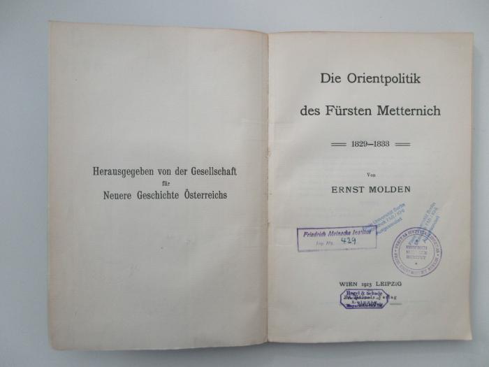 Oc 9198 (ausgesondert) : Die Orientpolitik des Fürsten Metternich : 1829-1833 (1913)