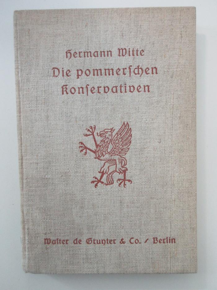 OC 6790 (ausgesondert) : Die pommerschen Konservativen : Männer und Ideen 1810 - 1860 (1936)