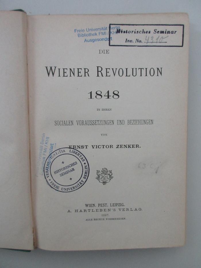 ausgesondert : Die Wiener Revolution 1848 in ihren socialen Voraussetzungen und Beziehungen (1897)