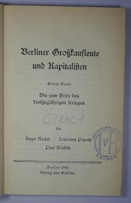 C /RAC 1 : Berliner Großkaufleute und Kapitalisten. 1, Bis zum Ende des dreißigjährigen Krieges (1934)