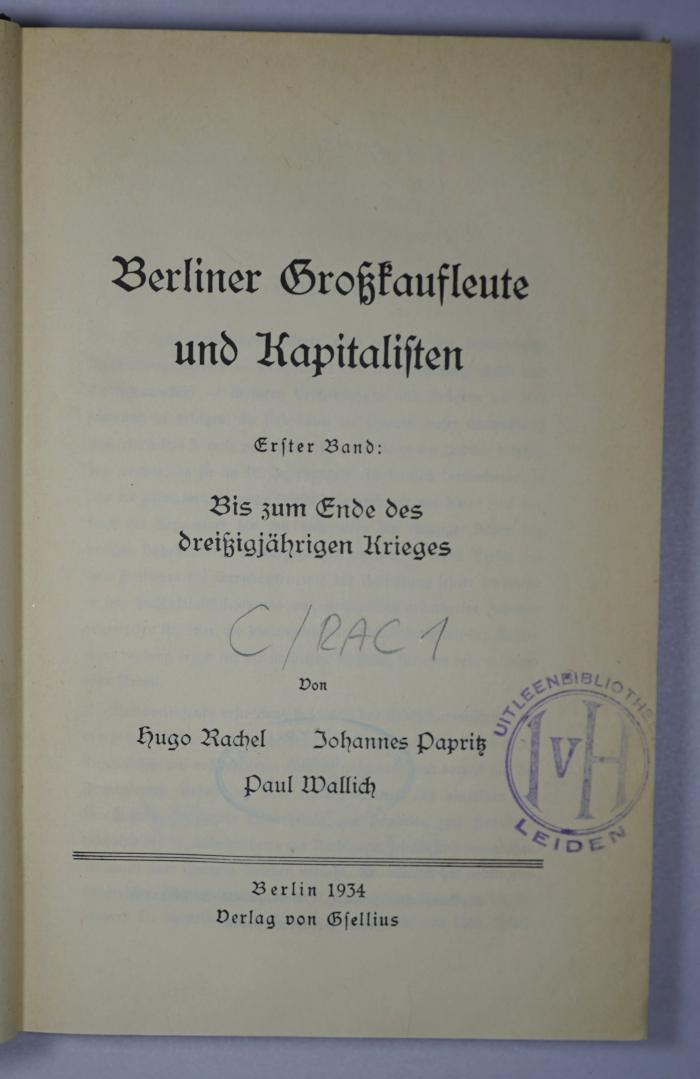C /RAC 1 : Berliner Großkaufleute und Kapitalisten. 1, Bis zum Ende des dreißigjährigen Krieges (1934)