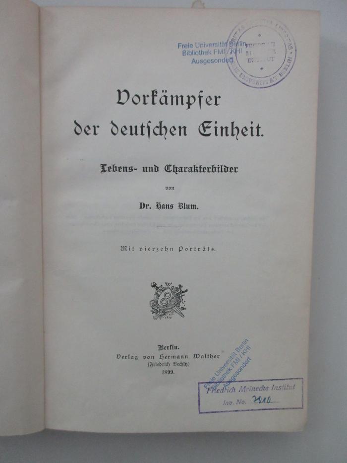 ausgesondert : Vorkämpfer der deutschen Einheit. Lebens- und Charakterbilder. (1899)