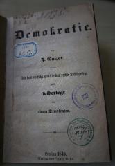 1971 A 6493 (Slg. Sozialistica): Die Demokratie. Für das deutsche Volk ins rechte Licht gesetzt von einem Demokraten (1849)