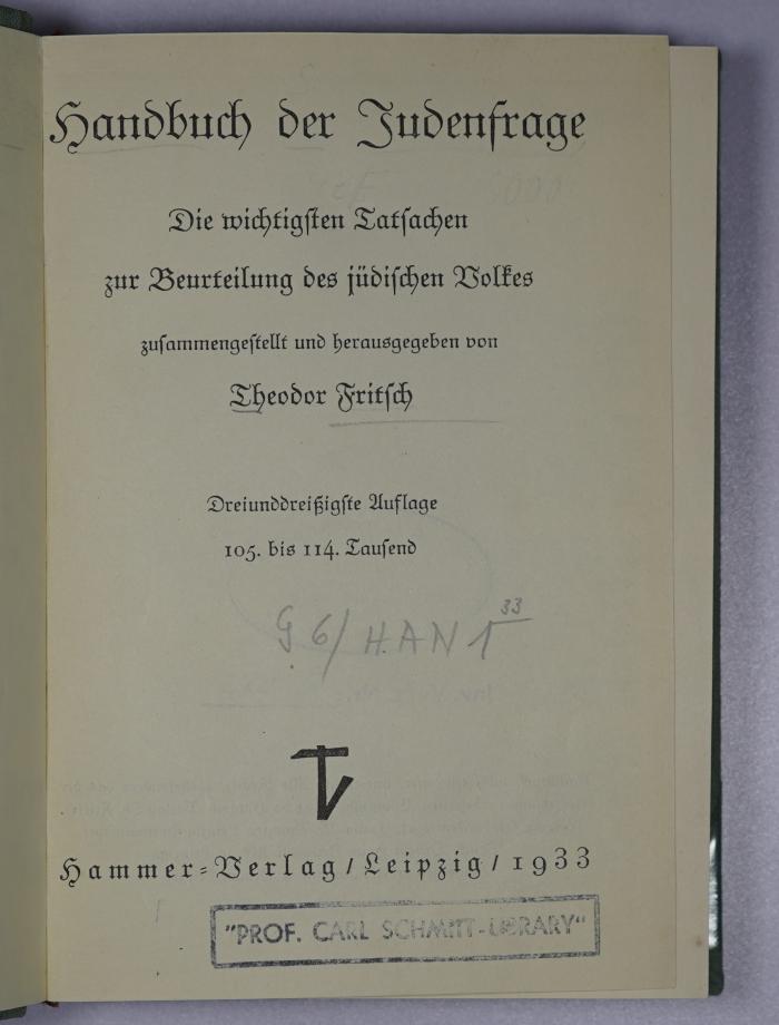 G 6 /HAN 1<33> : Handbuch der Judenfrage. Die wichtigsten Tatsachen zur Beurteilung des jüdischen Volkes (1933)