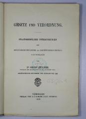 G 3/JEL 1 : Gesetz und Verordnung. Staatsrechtliche Untersuchungen auf rechtsgeschichtlicher und rechtsvergleichender Grundlage (1919)