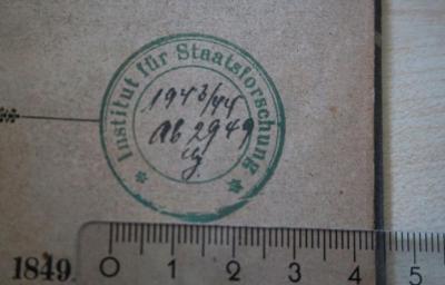 - (Institut für Staatsforschung), Von Hand: Inventar-/ Zugangsnummer, Signatur; '1943/44
Ab 2949 G'. 