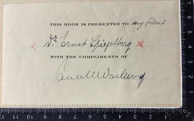 - (Spiegelberg, Ernst), Etikett: Widmung; 'This Book is Presented to my friend Dr. Ernst Spiegelberg with the Compliments of Paul M. Warburg'. 