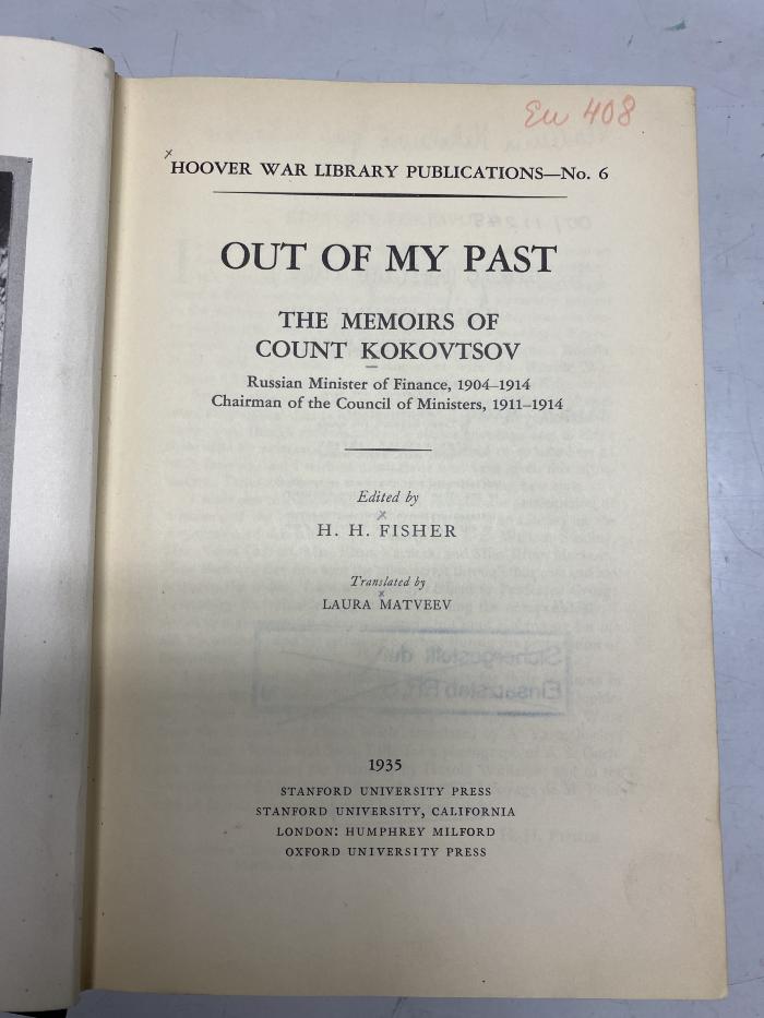 00/11245 : Out of my past : the memoirs of Count Kokovtsov, Russian Minister of Finance, 1904 - 1914, Chairman of the Council of Ministers, 1911 - 1914 (1935)