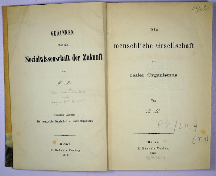 A 2 / LIL 4 : Die menschliche Gesellschaft als realer Organismus (1873)