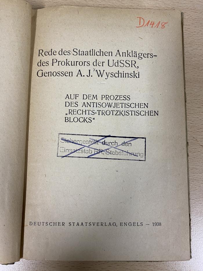 00/8440 : Rede des Staatlichen Anklägers, des Prokurors der UdSSR, Genossen A. J. Wyschinski [Andrej Januar'evic Vysinskij], auf dem Prozeß des antisowjetischen "rechts-trotzkistischen Blocks" (1938)