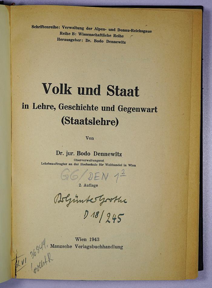 G 6 /DEN 1 : Volk und Staat in Lehre, Geschichte und Gegenwart (Staatslehre) (1943)