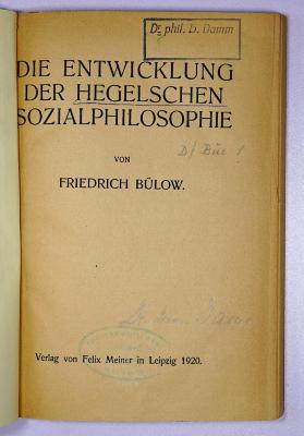 D /BUE 1 : Die Entwicklung der Hegelschen Sozialphilosophie (1920)