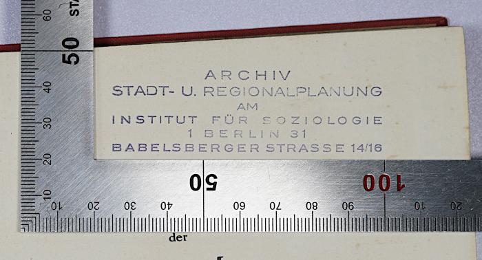 C / HER 9 : Geschichte der deutschen Mieterbewegung (1925);-, Stempel: Berufsangabe/Titel/Branche, Ortsangabe, Name; 'Archiv Stadt- u. Regionalplanung am Institut für Soziologie 1 Berlin 31 Babelsberger Strasse 14/16'