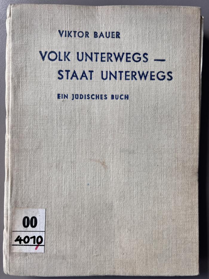 00/4010 : Volk unterwegs - Staat unterwegs : ein jüd. Buch (1936)