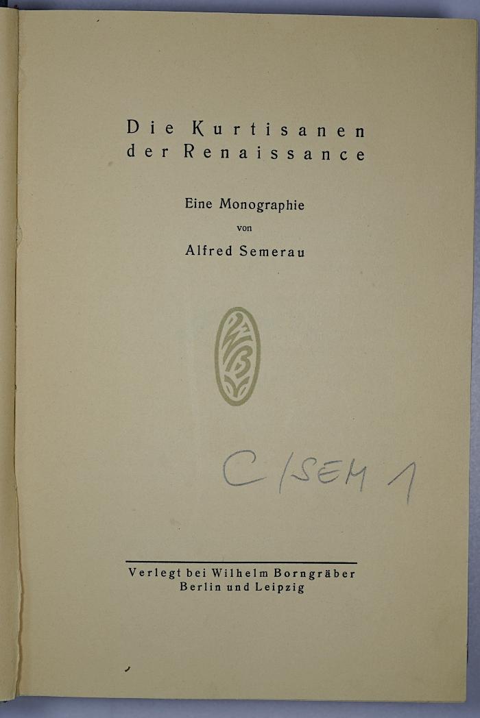 C / SEM 1 : Die Kurtisanen der Renaissance (1914)