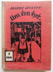Z 5858 : Um den Hof. Zwei  Erzählungen aus dem niedersächsischen Bauernleben. (1925)