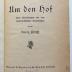 Z 5858 : Um den Hof. Zwei  Erzählungen aus dem niedersächsischen Bauernleben. (1925)