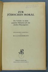  Zur jüdischen Moral. Das Verhalten von Juden gegenüber Nichtjuden nach dem jüdischen Religionsgesetze ([ca. 1920])