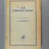  Zur jüdischen Moral. Das Verhalten von Juden gegenüber Nichtjuden nach dem jüdischen Religionsgesetze ([ca. 1920])
