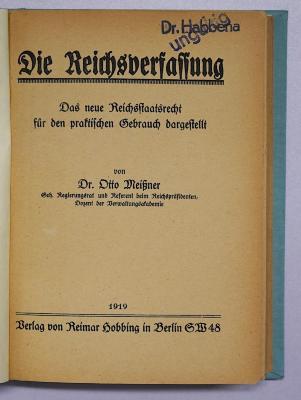 Be 849 : Die Reichsverfassung : das neue Reichsstaatsrecht für den praktischen Gebrauch (1919)