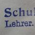 G46 / 3518 (Schultze, Walter), Stempel: Name, Berufsangabe/Titel/Branche; 'W. Schultze
Lehrer.'.  (Prototyp)