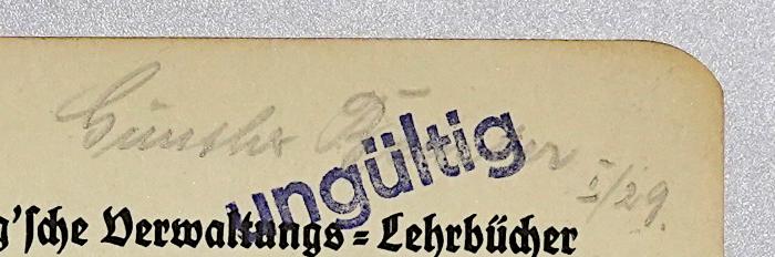 B 868 : Allgemeine Staatskunde/Reichstaatsrecht/Preußisches Staatsrecht (1927);- (Beister, Günther), Von Hand: Autogramm, Name, Datum; 'Günther Beuster I/29'. 