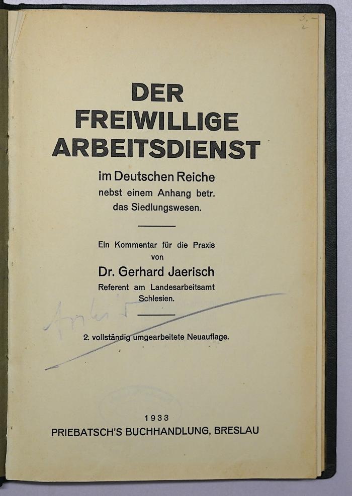Bf 468<2> : Der freiwillige Arbeitsdienst im Deutschen Reiche nebst einem Anhang betr. das Siedlungswesen (1933)
