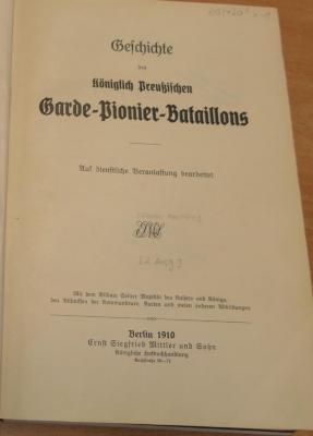 19 08 0787 : Geschichte des Königlich Preußischen Garde-Pionier-Bataillons (1910)