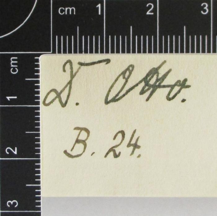 -, Von Hand: Autogramm; 'D. Otto B. 24.
'