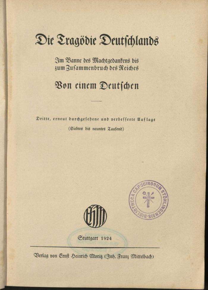 Z-0702 : Die Tragödie Deutschlands : im Banne des Machtgedankens bis zum Zusammenbruch des Reiches (1924)