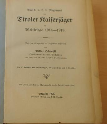 10745 : Das k. u. k. 3. Regiment der Tiroler Kaiserjäger : im Weltkriege 1914 - 1918 (1926)