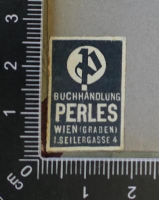 - (Perles, Moritz), Etikett: Buchhändler; 'Buchhandlung 
Perles
Wien (Graben)
I.Seilergasse 4'. 