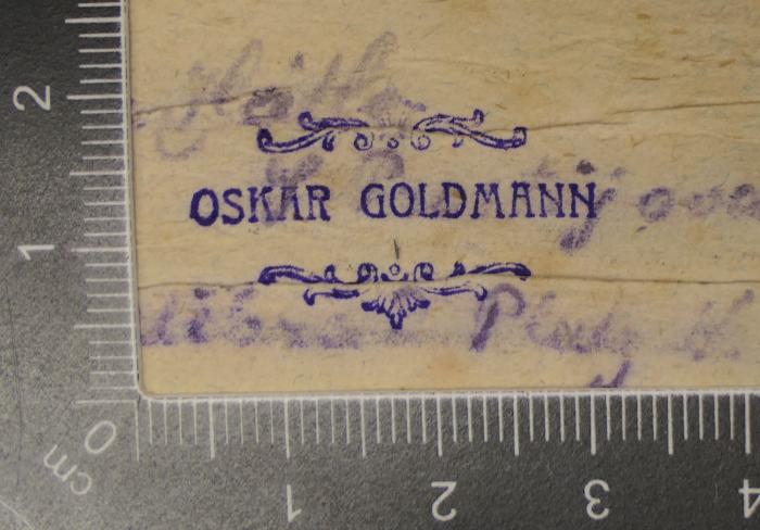 -, Stempel: Name; 'Oskar Goldmann'