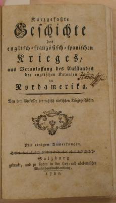 R 07 720 : Kurzgefaßte Geschichte des englisch-französisch-spanischen Krieges, aus Veranlassung des Aufstandes der englischen Kolonien in Nordamerika : Mit einigen Anmerkungen (1780)