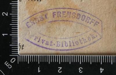 - (Frensdorff, Ernst), Stempel: Name; 'Ernst Frensdorff
Privat-Bibliothek'. 