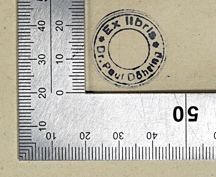 - (Döhring, Paul), Stempel: Name; 'Ex Libris Dr. Paul Döhring'.  (Prototyp);P 209-1 u. 2 : Platon, 1: Leben und Werk; 2: Beilagen und Textkritik (1919)