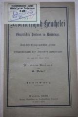 1971 A 19908 (Slg. Sozialistica): Die Arbeiterschutz-Heuchelei der Bürgerlichen Parteien im Reichstage : nach dem stenografischen Bericht der Verhandlungen des Deutschen Reichstages vom 22. und 23. April 1896 (1896)