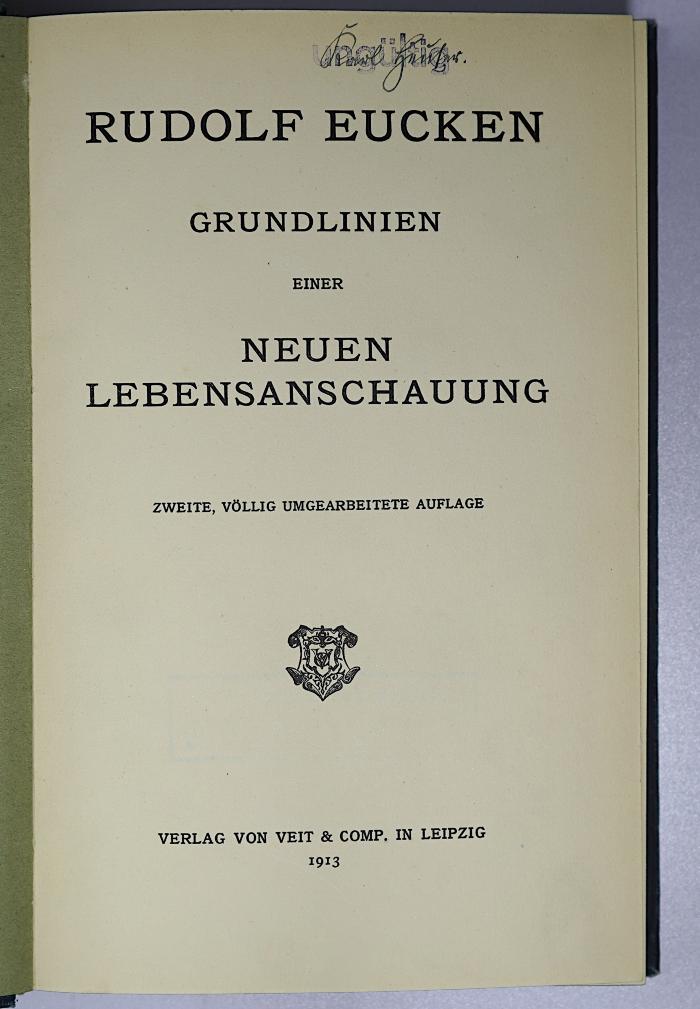 P 587<2> : Grundlinien einer neuen Lebenanschauung (1913)