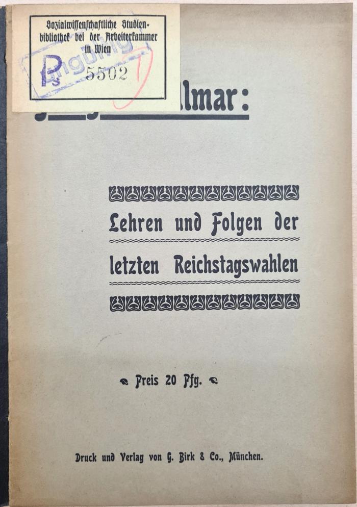 1971 A 19928 (Slg. Sozialistica): Lehren und Folgen der letzten Reichstagswahlen (1903)